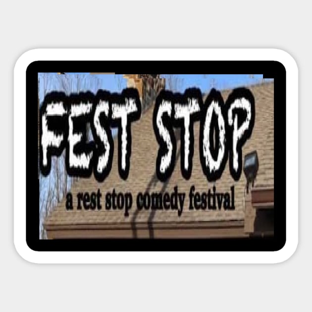 FEST STOP 2021 Official T Shirt Sticker by meatslap